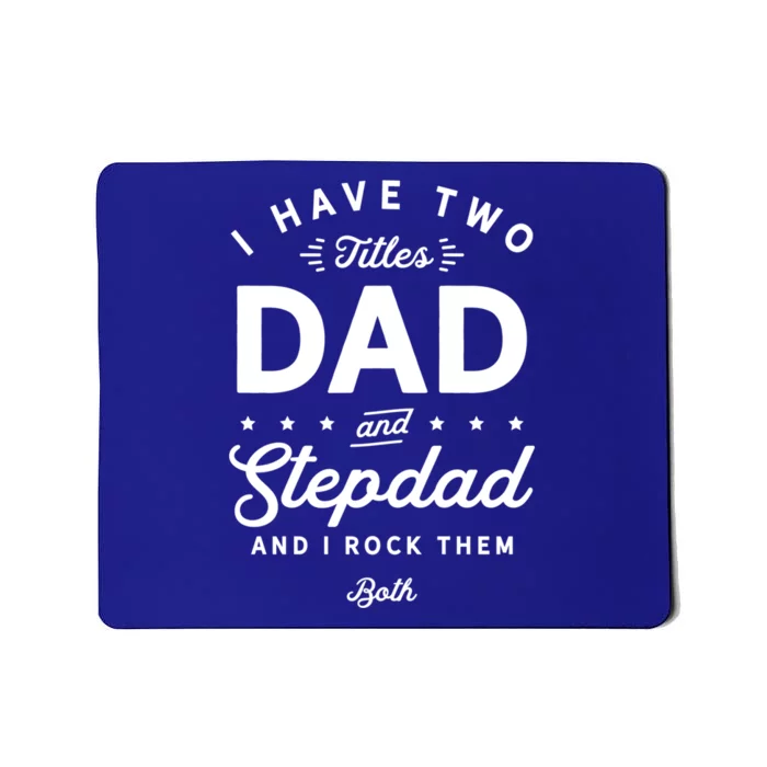 Dad And Stepdad Gift Mousepad