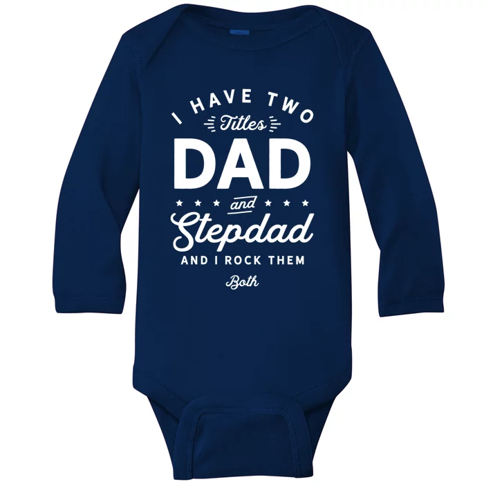 Dad And Stepdad Gift Baby Long Sleeve Bodysuit