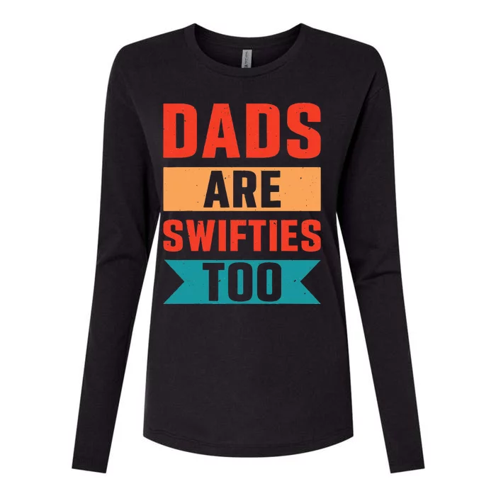 Dads Are Swifties Too Funny Father's Day Womens Cotton Relaxed Long Sleeve T-Shirt