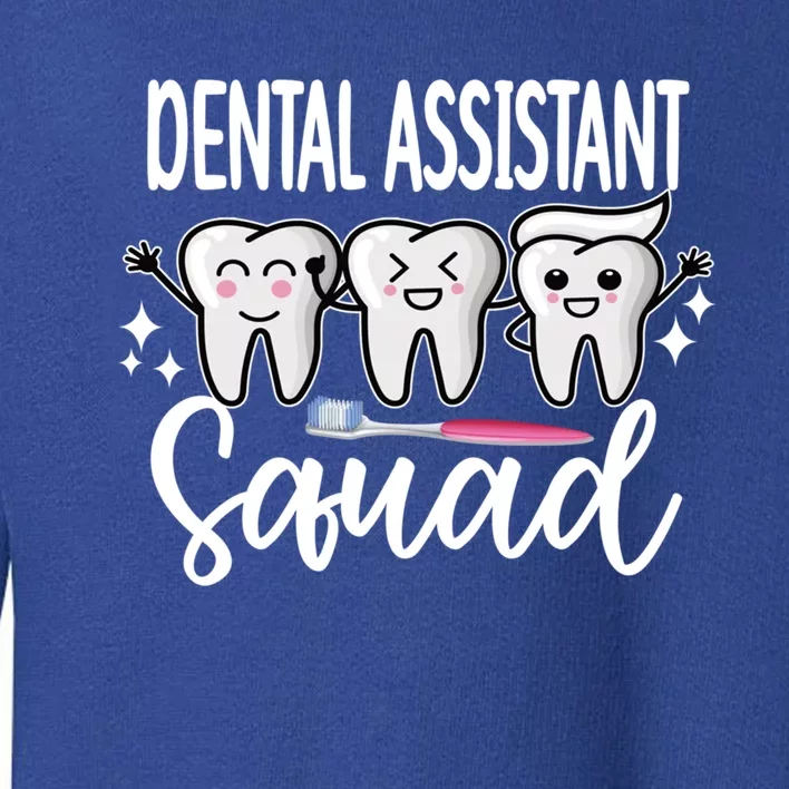 Dental Assistant Squad Dental Assistant Crew Gift Toddler Sweatshirt