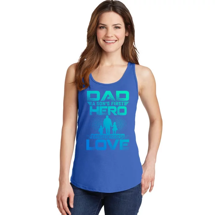 Dad A Sons First Hero A Daughters First Love Fathers Day Gift Ladies Essential Tank