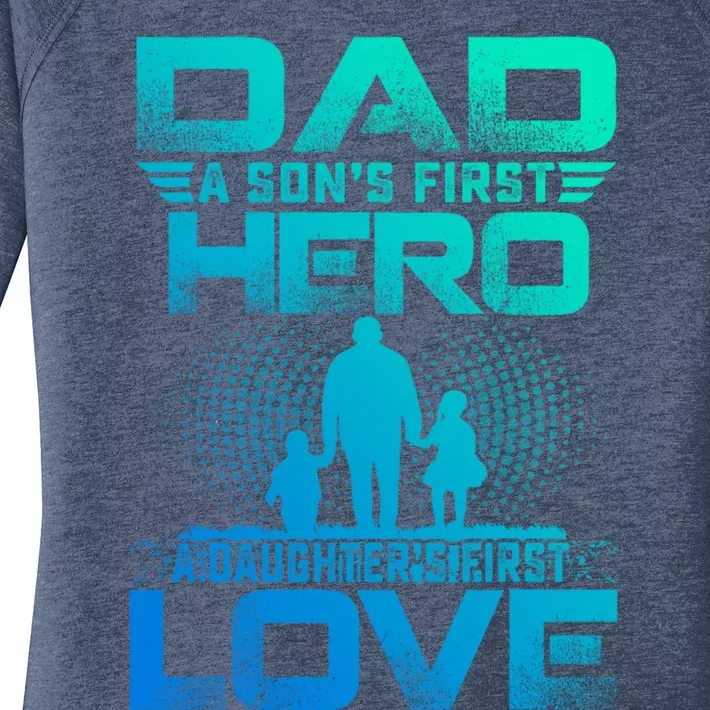 Dad A Sons First Hero A Daughters First Love Fathers Day Gift Women's Perfect Tri Tunic Long Sleeve Shirt