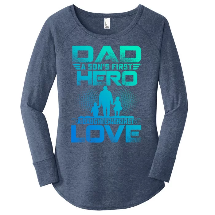 Dad A Sons First Hero A Daughters First Love Fathers Day Gift Women's Perfect Tri Tunic Long Sleeve Shirt