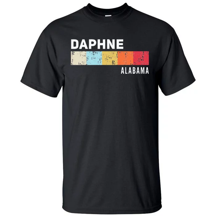 Daphne Alabama State Pride Roots Hometown Native Tall T-Shirt