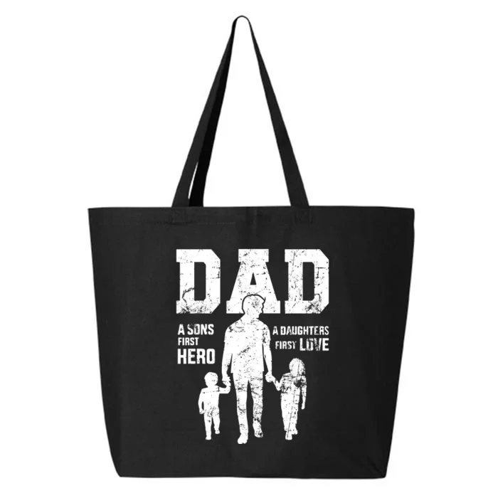 Daddy A Son's First Hero A Daughter's First Love 25L Jumbo Tote