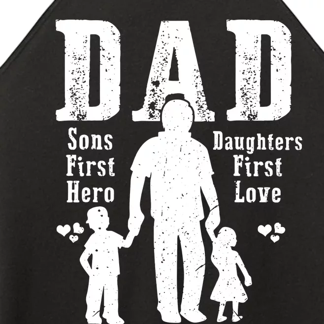 Dad A Sons First Hero A Daughters First Love Daddy Papa Pops Women’s Perfect Tri Rocker Tank