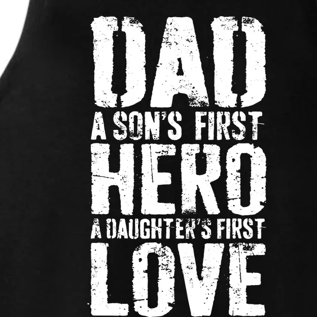 Dad A Sons First Hero A Daughters First Love Hero A Daughters First Love Ladies Tri-Blend Wicking Tank