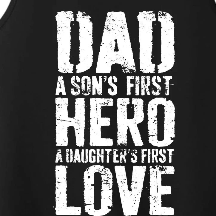 Dad A Sons First Hero A Daughters First Love Hero A Daughters First Love Performance Tank