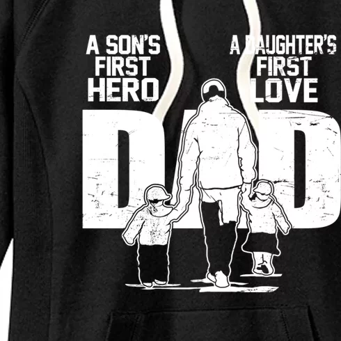 Dad A Sons First Hero Daughters First Love FatherS Day Gift Meaningful Gift Women's Fleece Hoodie