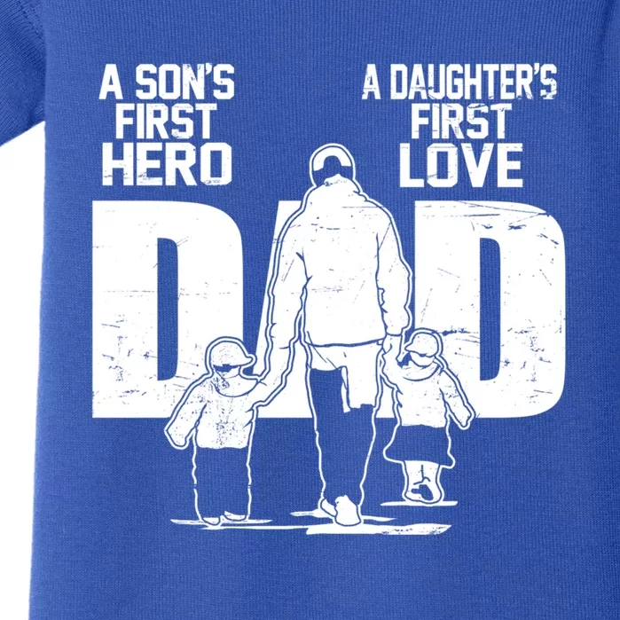 Dad A Sons First Hero Daughters First Love FatherS Day Gift Meaningful Gift Baby Bodysuit