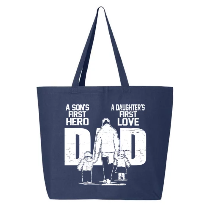 Dad A Sons First Hero Daughters First Love FatherS Day Gift Meaningful Gift 25L Jumbo Tote