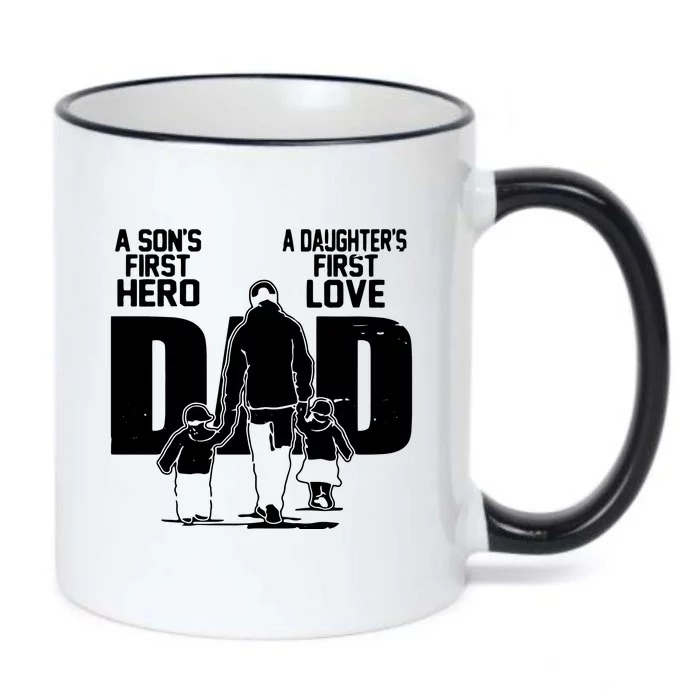 Dad A Sons First Hero Daughters First Love Fathers Day Gift Black Color Changing Mug