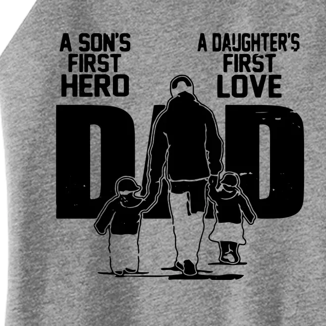 Dad A Sons First Hero Daughters First Love Fathers Day Gift Women’s Perfect Tri Rocker Tank