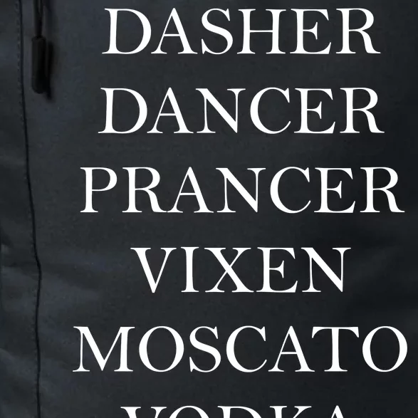 Dasher Dancer Prancer Vixen Moscato Vodka Tequila Blitzen Christmas Daily Commute Backpack