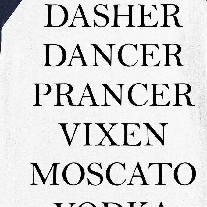 Dasher Dancer Prancer Vixen Moscato Vodka Tequila Blitzen Christmas Baseball Sleeve Shirt