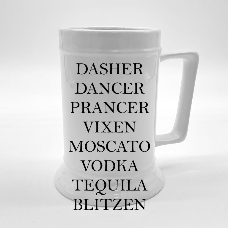 Dasher Dancer Prancer Vixen Moscato Vodka Tequila Blitzen Christmas Beer Stein