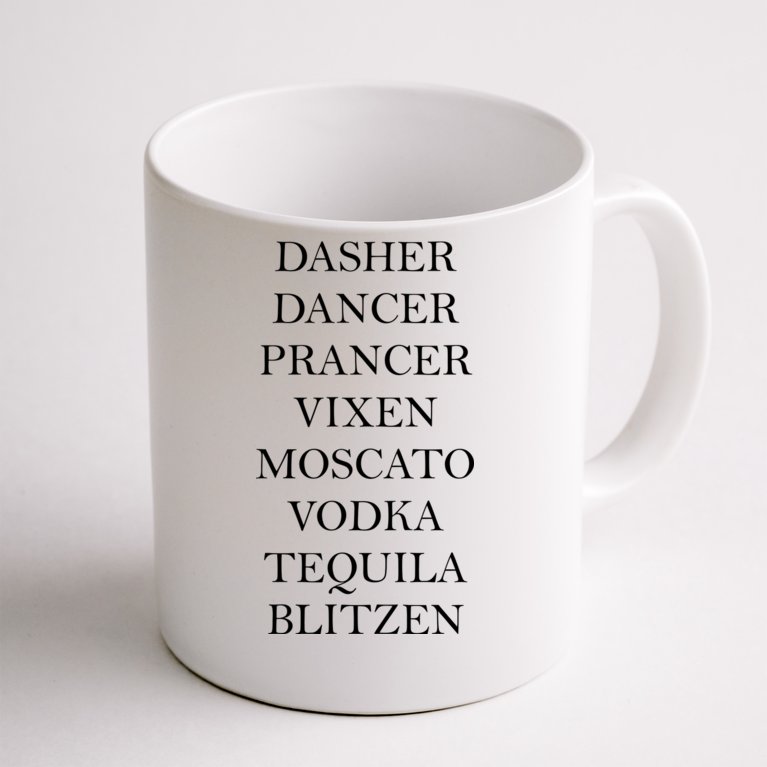 Dasher Dancer Prancer Vixen Moscato Vodka Tequila Blitzen Christmas Coffee Mug