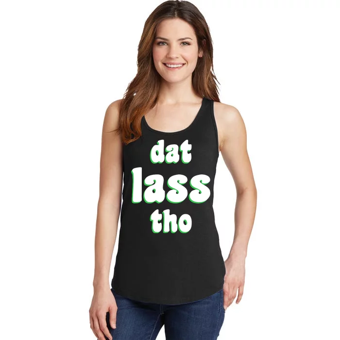 Dat Lass Tho Ladies Essential Tank