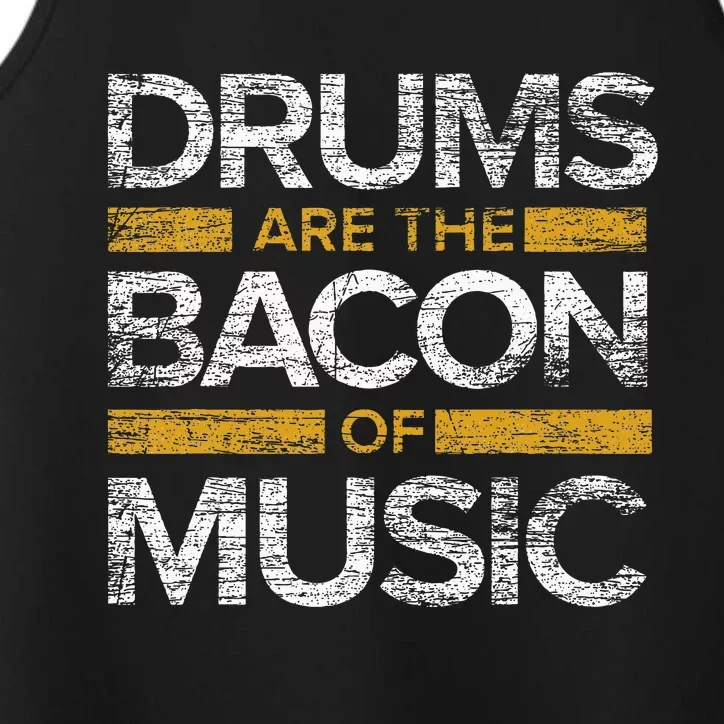 Drums Are The Bacon Of Music Drummer Drums Performance Tank