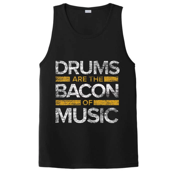 Drums Are The Bacon Of Music Drummer Drums Performance Tank