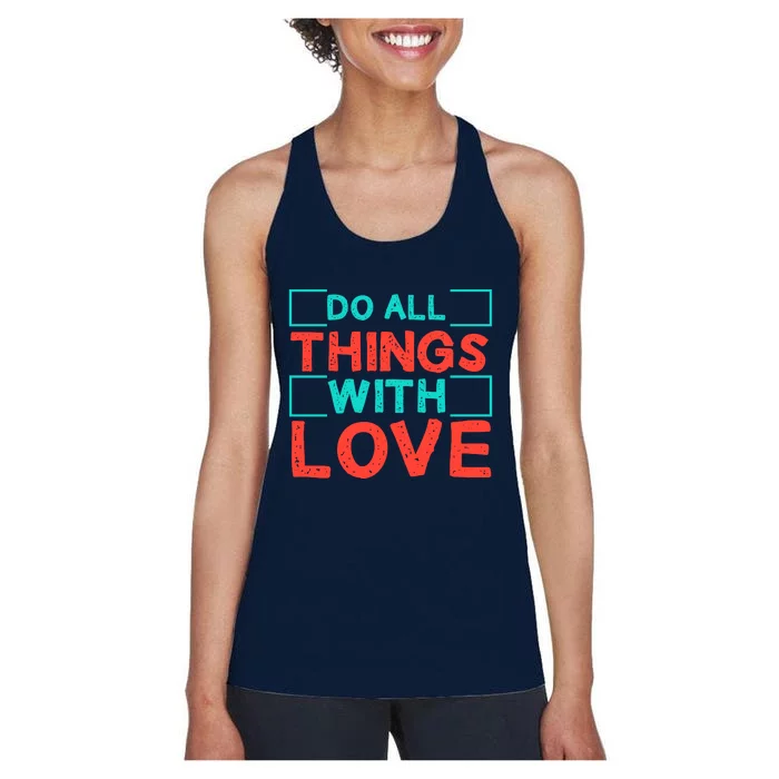 Do All Things With Love Women's Racerback Tank