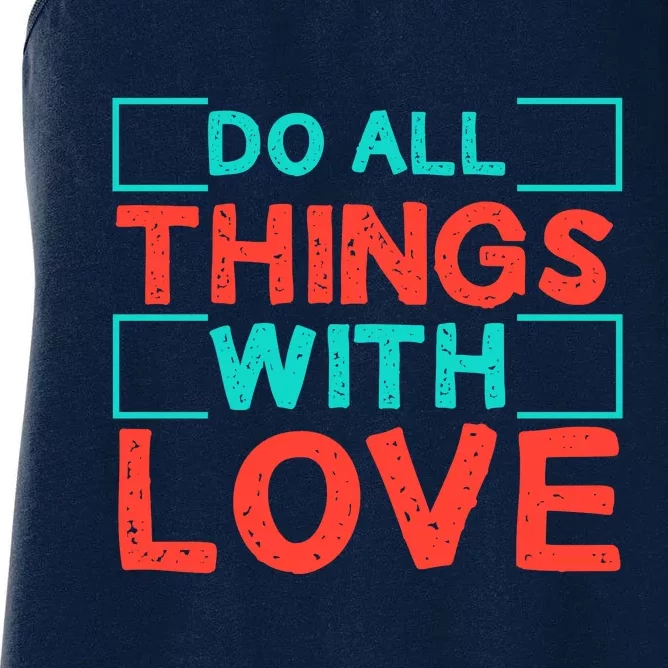 Do All Things With Love Women's Racerback Tank