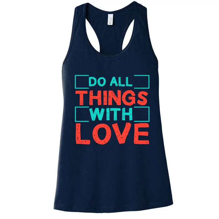 Do All Things With Love Women's Racerback Tank