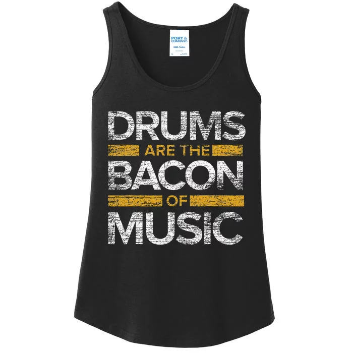 Drums Are The Bacon Of Music Drummer Drums Ladies Essential Tank