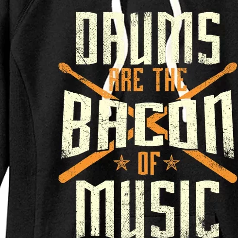 Drums Are The Bacon Of Music - Drumming Drummer Music Lover Women's Fleece Hoodie