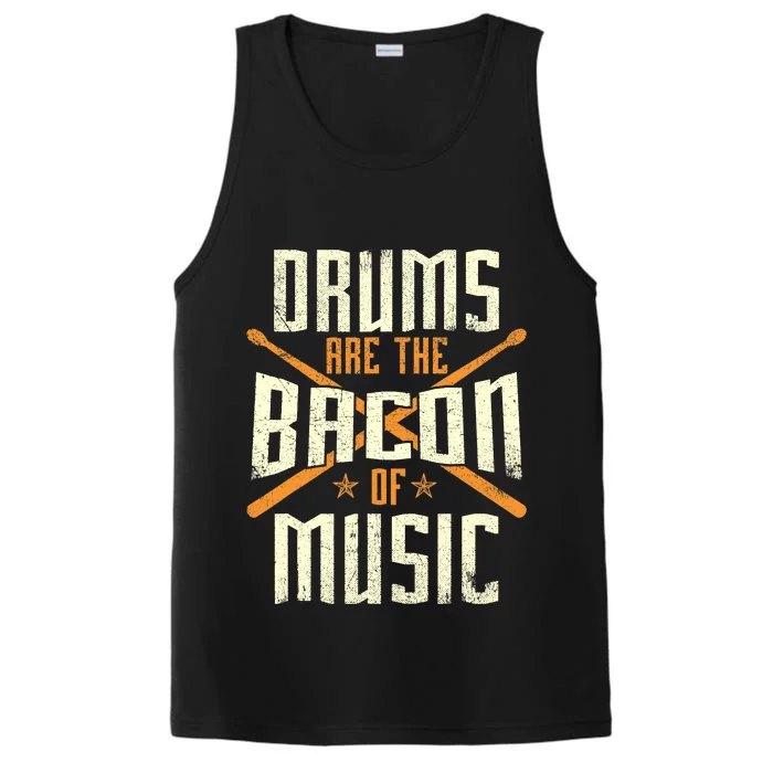 Drums Are The Bacon Of Music - Drumming Drummer Music Lover Performance Tank