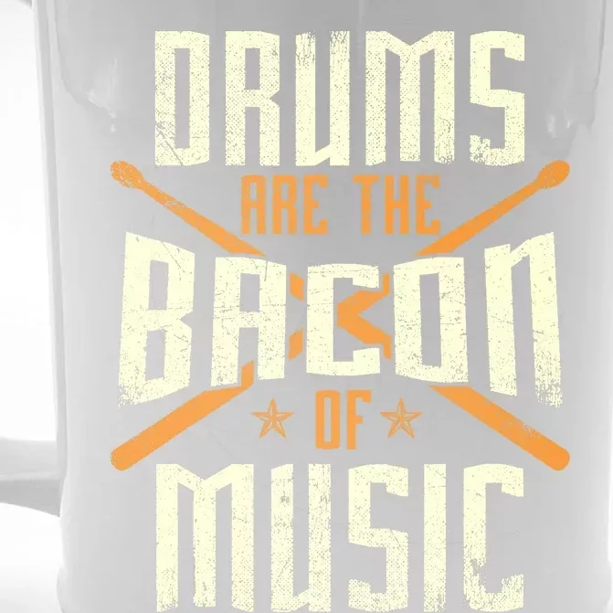 Drums Are The Bacon Of Music - Drumming Drummer Music Lover Front & Back Beer Stein