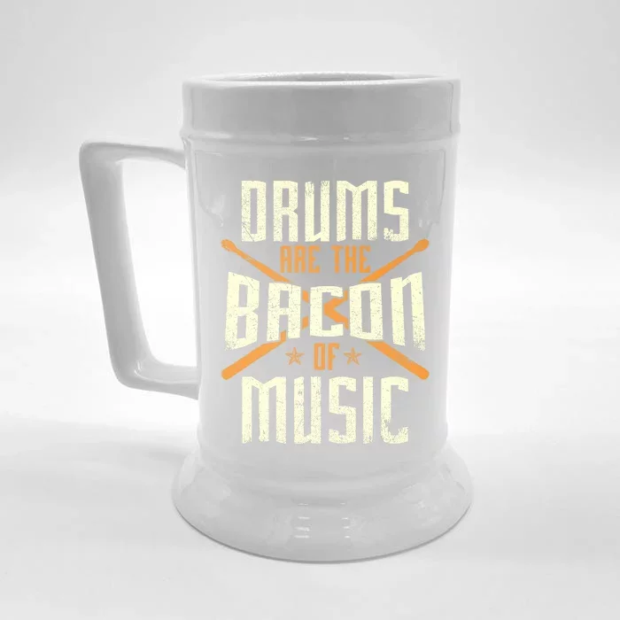 Drums Are The Bacon Of Music - Drumming Drummer Music Lover Front & Back Beer Stein