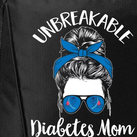 Diabetes Awareness T1d Warrior Unbreakable Diabetes Mom Gift City Backpack