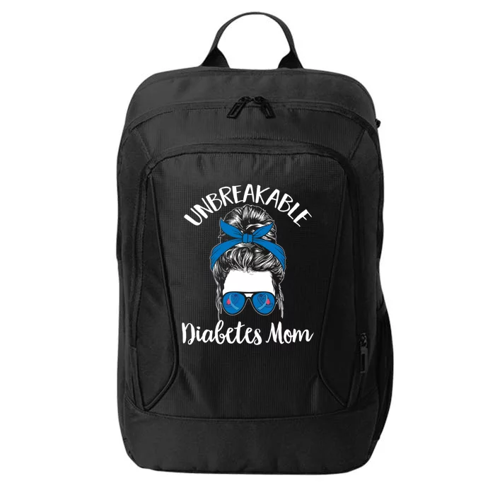 Diabetes Awareness T1d Warrior Unbreakable Diabetes Mom Gift City Backpack