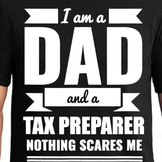 Dad And Tax Preparer Nothing Scares Me Father's Day Pajama Set