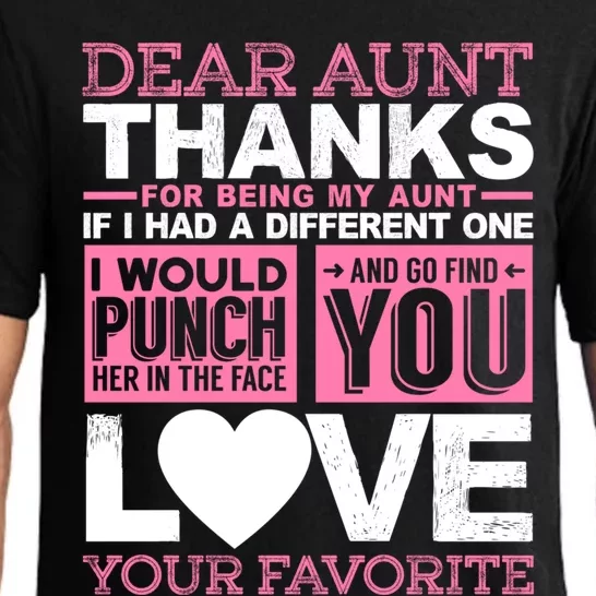 Dear Aunt Thanks For Being My Aunt Best Friends Funny Gift Pajama Set