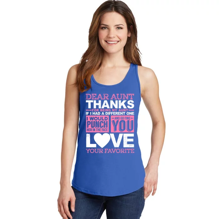 Dear Aunt Thanks For Being My Aunt Best Friends Funny Gift Ladies Essential Tank