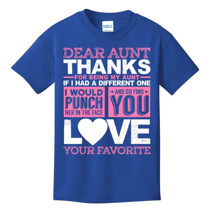 Dear Aunt Thanks For Being My Aunt Best Friends Funny Gift Kids T-Shirt