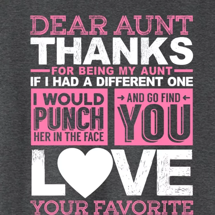 Dear Aunt Thanks For Being My Aunt Best Friends Funny Gift Women's Crop Top Tee