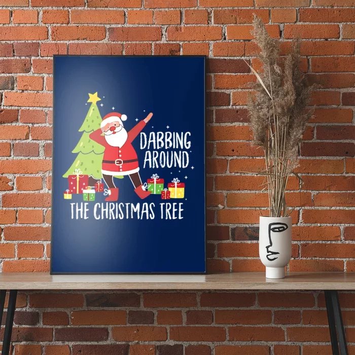 Dabbing Around The Christmas Tree Poster