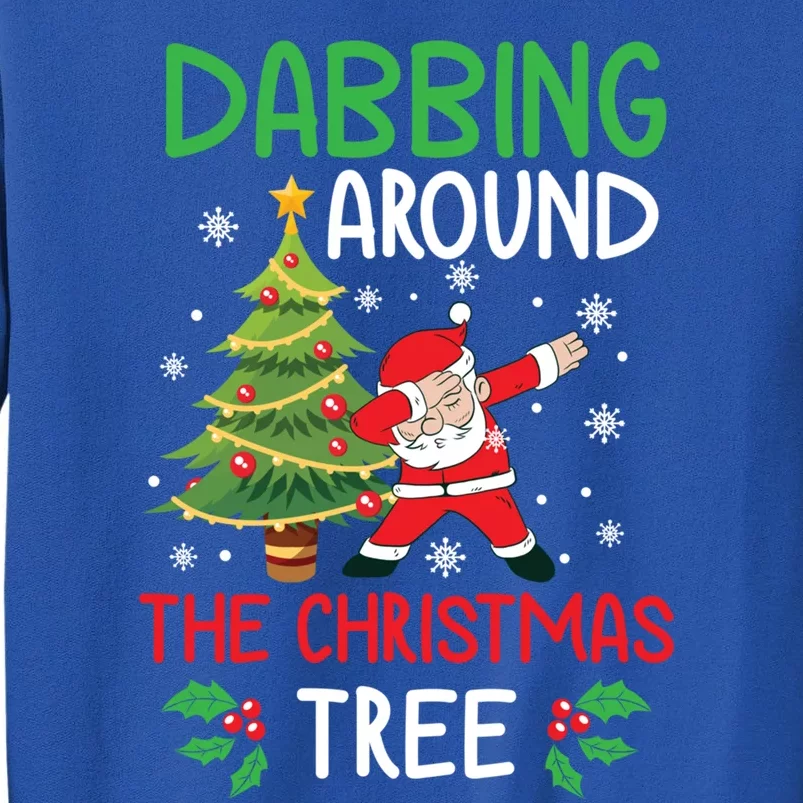 Dabbing Around The Christmas Tree Funny Santa Claus Holiday Gift Tall Sweatshirt