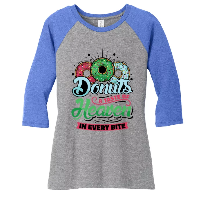 Donuts A Taste Of Heaven In Every Bite Donuts Gift Women's Tri-Blend 3/4-Sleeve Raglan Shirt