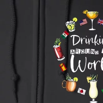 Drinking Around The World Vacation Drinking Showcase Full Zip Hoodie