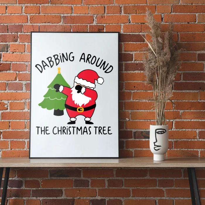 Dabbing Around The Christmas Tree Poster