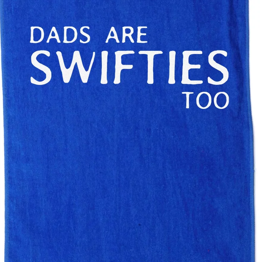 Dads Are Too Funny Fathers Day Platinum Collection Golf Towel