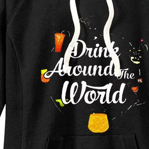 Drink Around The World I Drink Around The World Epcot Women's Fleece Hoodie