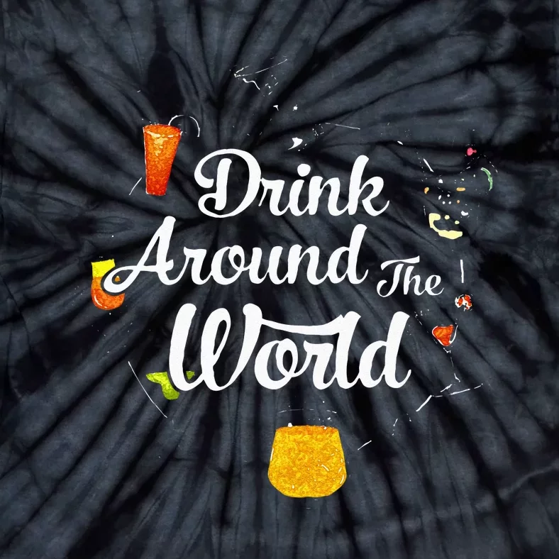 Drink Around The World I Drink Around The World Epcot Tie-Dye T-Shirt