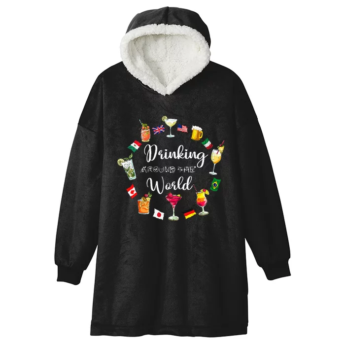 Drinking Around The World Vacation Drinking Showcase Hooded Wearable Blanket