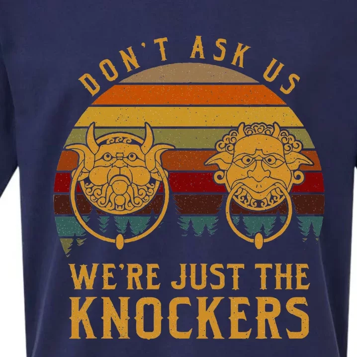 Don’T Ask Us We’Re Just The Knockers Sueded Cloud Jersey T-Shirt