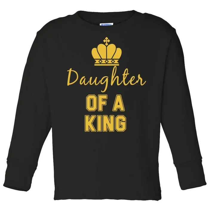 Daughter Of A King Family Matching Toddler Long Sleeve Shirt